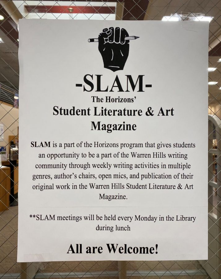 A SLAM (Student Literature and Art Magazine) poster hanging on an entrance door welcomes students to the high school library. The Horizons’ SLAM met for the first time Feb 7. SLAM is a new club organized by Warren Hills Regional High School Librarian Margaret Devine and sophomore Stephanie Dunlap. SLAM gives students an opportunity to join the writing community at Warren Hills through writing activities, author’s chairs, open mics, guest speakers, and eventual publication of the students original work in the Student Literature and Art Magazine. The first activity the students performed was creating Life Maps, where they drew pictures of their childhood homes, favorite rooms, streets they live on, or something similar. The point of this activity is to generate a conversation about a detail in the picture that the students can write about and to help the students get to know each other. “I think that the first meeting went really well, said Dunlap. We had a few students come and they really enjoyed working on their Life Maps. I hope that as we get farther in the year we will have more people come to help get writers in our school connected.” 
(Photo by Sam Bradley)